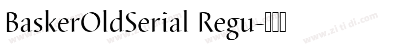 BaskerOldSerial Regu字体转换